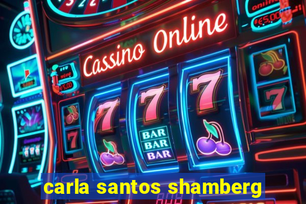 carla santos shamberg